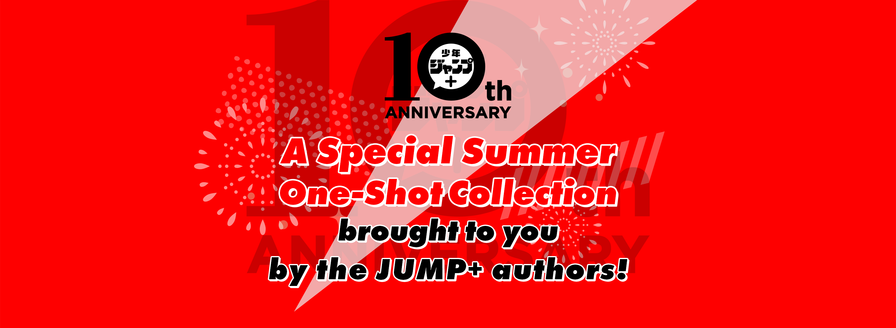 A Special Summer One-Shot collection brought to you by the Jump+ authors!