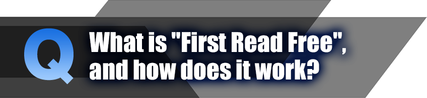 What is "First Read Free", and how does it work?